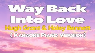 WAY BACK INTO LOVE  Hugh Grant amp Haley Bennett KARAOKE VERSION [upl. by Eemiaj]