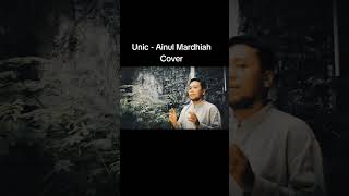 Unic  Ainul Mardhiah cover Indonesia [upl. by Ahsiket]