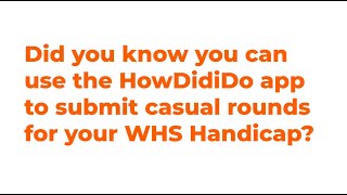 How to use the HowDidiDo app to enter casual rounds [upl. by Felizio127]