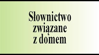 Angielski od zera  słownictwo związane z domem [upl. by Abeu]