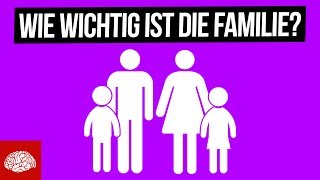 Wie wichtig ist die Familie [upl. by Ramed]