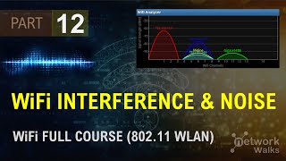 WiFi Interference amp Noise Part12 [upl. by Nahshon]