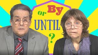 By Until and Till  Fix your English prepositions [upl. by Whit]