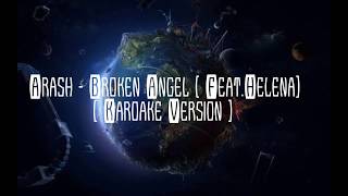 Broken Angel  Arash feat Helena Lyrics Karaoke English Version  CC [upl. by Gilud]