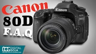 Canon EOS 80D  FAQ [upl. by Sseb]