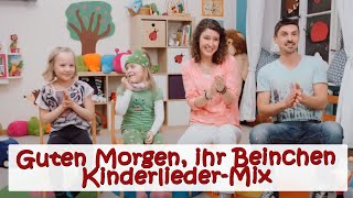 Guten Morgen ihr Beinchen KinderliederMix  Kinderlieder Mixe für Babys und Kleinkinder [upl. by Abate]