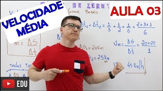 VELOCIDADE MÉDIA  FÍSICA BÁSICA FÍSICA do ZERO  Teoria e Exercícios AULA 03 [upl. by Ettenahs]