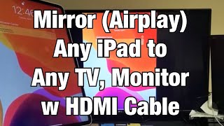 All iPads How to Screen Mirror to Any TV Computer Monitor or Projector w HDMI Cable  AV Adapter [upl. by Eikin]