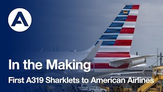 In the Making First A319 Sharklets to American Airlines [upl. by Nee679]