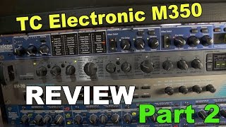 Tc Electronic M350 Review Part 2 Delays And Other Effects [upl. by Amaj965]