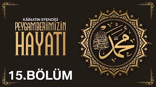 Peygamber Efendimizin ﷺ Hayâtı 15  Rıdvân Biatı  Hicri 6Sene [upl. by Iruj832]