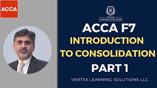 ACCA F7  Introduction to Consolidation  PART 1  Learn Consolidation From ACCA F7 acca accaf7 [upl. by Notsud232]