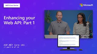 Enhancing your Web API Part 1  ASPNET Core 101 8 of 13 [upl. by Gilbertina319]