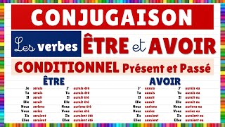 Conjugaison  les verbes être et avoir au conditionnel présent et passé [upl. by Lletnahc]