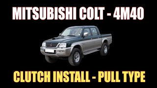 MITSUBISHI L200  4M40   CLUTCH INSTALL  PULL TYPE [upl. by Jarlath]