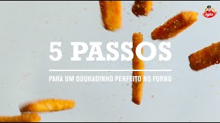 5 passos para um Douradinho Iglo perfeito e crocante no forno [upl. by William357]