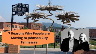 7 Reasons Why People are Moving to Johnson City Tennessee [upl. by O'Brien]