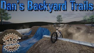 Dans Backyard Trails  Dirt Jump Mod  BMX Streets PIPE [upl. by Sheldon5]