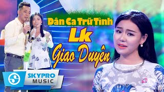 Dân Ca Trữ Tình Chọn Lọc Hay Nhất 2021  Lk Giao Duyên  Nhạc Miền Tây Quê Hương Tuyển Chọn Hay Nhất [upl. by Kenway]