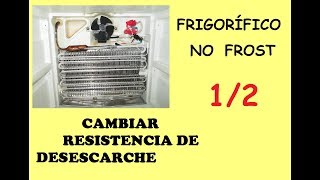 Cambiar resistencia de desescarche en frigorífico no frost 1  2 Change defrosting resistance [upl. by Cherian476]