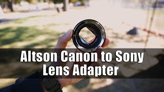 Altson EFEFS Lens to Sony E Mount T Smart Adapter Review [upl. by Semele]