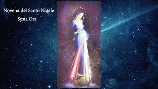 Novena del Santo Natale  Sesta Ora [upl. by Felecia]