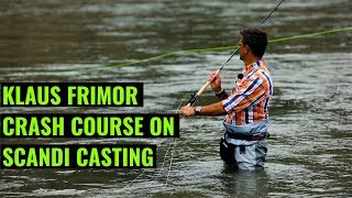 Klaus Frimors Crash Course on Scandi Casting  Trout Spey Clave [upl. by Sedinoel]