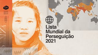 Lista Mundial da Perseguição 2021  PORTAS ABERTAS [upl. by Kaja]