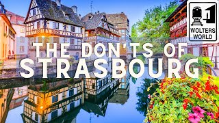 Strasbourg The Donts of Visiting Strasbourg France [upl. by Ojadnama236]