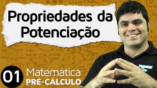 PréCálculo 1  ÁLGEBRA PROPRIEDADES DA POTENCIAÇÃO [upl. by Akerehs]