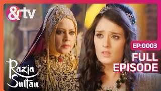 शमशाद बेगम ने रज़िया को सजा दी  Razia Sultan  Ep3  And TV [upl. by Holsworth]