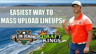 Easy Way To Mass Upload Lineups DraftKings  DraftKings Strategy 2020 [upl. by Orteip]