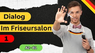 Alltagsdeutsch Nützliche Gespräche im Friseursalon  Deutsch für den Alltag lernen [upl. by Rise]