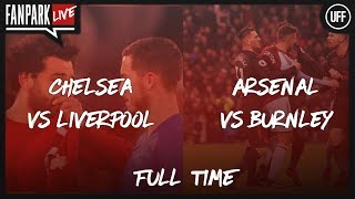 Arsenal 50 Burnley amp Chelsea 10 Liverpool  Full Time Phone In  FanPark Live [upl. by Phaih]