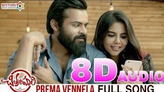 Chitralahari  Prema Vennela 8D Song  Sai Tej  Devi Sri Prasad  Backbenchers 8DTelugu [upl. by Ognimod306]