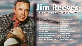 Jim Reeves Gospel Songs Full Album  Classic Country Gospel Jim Reeves  Best Country Gospel Songs [upl. by Dleifxam]