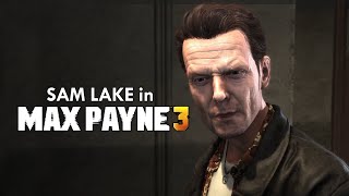 Mod Showcase Sam Lake in Max Payne 3 [upl. by Euseibbob270]