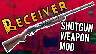 RECEIVER SHOTGUN WALKTHROUGH  WEAPON ADDITIONS MOD No Commentary [upl. by Alessandro333]