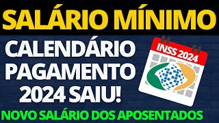 SALÁRIO MÍNIMO 2024 PARA APOSENTADOS QUAL O NOVO VALOR SAIU CALENDÁRIO DE PAGAMENTO 2024 [upl. by Yllehs73]