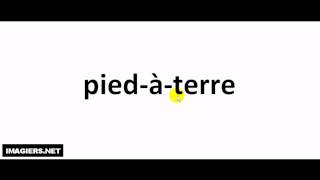 How to pronounce pied à terre [upl. by Leary]