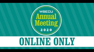 WSECU 2020 Virtual Annual Meeting [upl. by Rhett240]