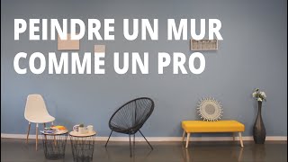 TUTO Comment peindre un mur comme un pro [upl. by Warwick809]