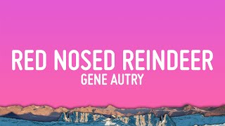 Gene Autry  Rudolph the RedNosed Reindeer Lyrics [upl. by Bohaty407]