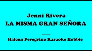 Karaoke  Jenni Rivera  La Misma Gran Señora [upl. by Snoddy]