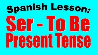 Spanish Lesson Ser  Present Tense [upl. by Sammie]