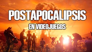 El POSTAPOCALIPSIS en los VIDEOJUEGOS [upl. by Naimed]