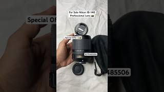 Nikon 18140 Lens  Second Hand Camera Market Saharanpur Dehradun Delhi Chandigarh Lucknow Haridwar [upl. by Weinman871]