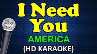 I NEED YOU  America HD Karaoke [upl. by Willabella]