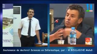 Débat autour de la soutenance de doctorat sciences informatique par  M BOULAICHE Mehdi  part 2 [upl. by Findlay51]