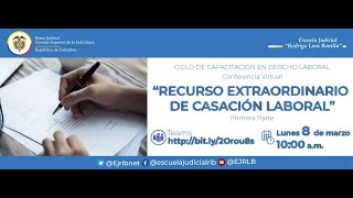 RECURSO EXTRAORDINARIO DE CASACIÓN LABORAL [upl. by Yeliah]